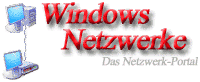 Windows Netzwerke - Das Netzwerk Portal
